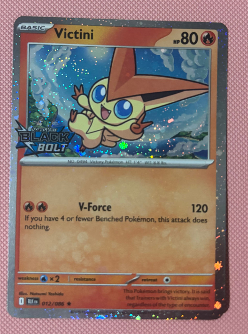 Victini – 012/066
(Black Bolt stamped Holo) English Black Bolt
Condition: Near Mint